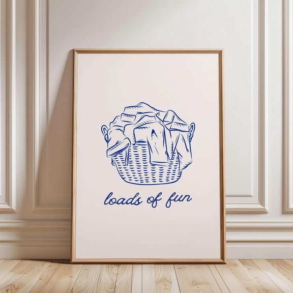 Blue Loads Of Fun Poster, Minimalist Laundry Room Poster, Laundry Wall , Laundry Room Wall Art, Laundromat Poster,, Unframed Poster Size 16x24 F03.1.14l1871