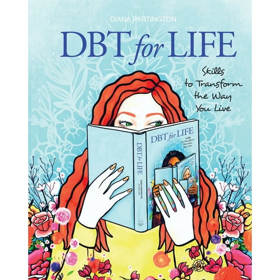 Blue Lotus Press Dbt for Life: Skills to transform the way you live, Book 1, (Paperback)