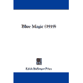 thumbnail image 1 of Blue Magic (1919) (Paperback), 1 of 1