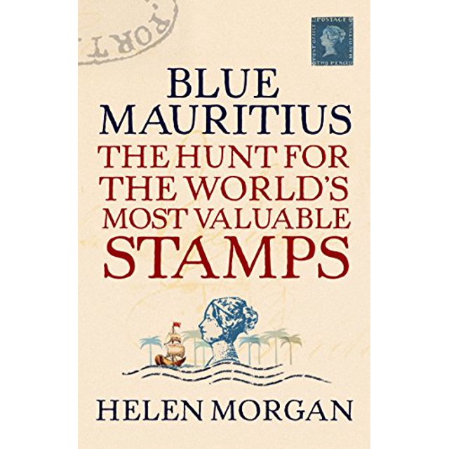 PreOwned Blue Mauritius The Hunt for the World's Most Valuable