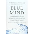 thumbnail image 1 of Pre-Owned Blue Mind: The Surprising Science That Shows How Being Near, In, On, or Under Water Can Make You Happier, Healthier, More Connected, and Better at What You Do 9780316371483 Used, 1 of 1