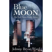 Blue Moon Paperback 0692291067 9780692291061