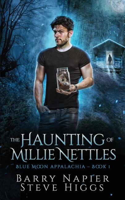 Blue Moon Appalachia The Haunting of Millie Nettles, Book 1, (Paperback)