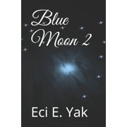 Blue Moon Blue Moon 2 Paperback