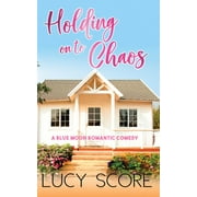 Blue Moon Holding On To Chaos Paperback
