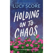Holding on to Chaos Paperback