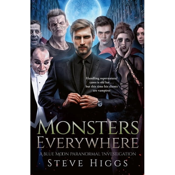 Blue Moon Investigations Monsters Everywhere, Book 22, (Paperback)