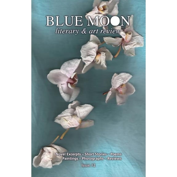 Blue Moon Literary & Art Review (Paperback)