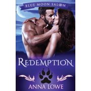 Blue Moon Saloon Redemption, Book 3, Paperback