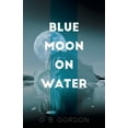 thumbnail image 1 of Blue Moon on Water (Paperback), 1 of 1