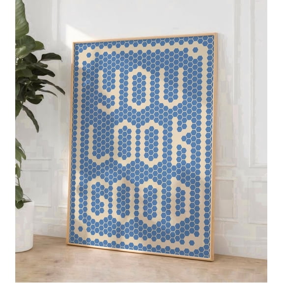 Blue Mosaic Tile You Look Good Retro Dopamine Quote Poster Art, Unframed Poster