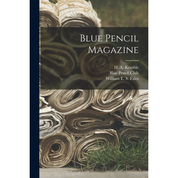 Blue Pencil Magazine, (Paperback)