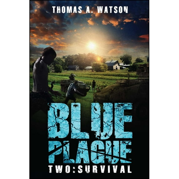 Blue Plague: Survival (Blue Plague Book 2)