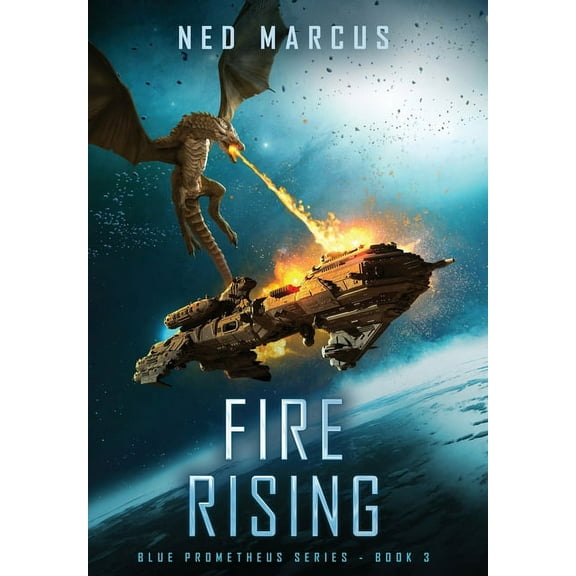 Blue Prometheus: Fire Rising (Hardcover)