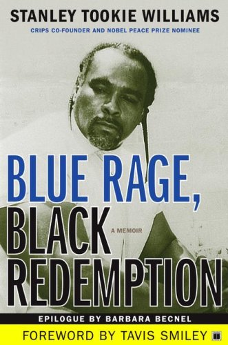 Pre-Owned Blue Rage, Black Redemption: A Memoir (Paperback) by Stanley Tookie Williams, Tavis Smiley, Barbara Becnel