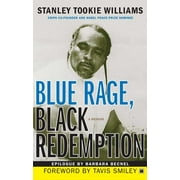 STANLEY TOOKIE WILLIAMS; TAVIS SMILEY; BARBARA BECNEL Blue Rage, Black Redemption : A Memoir (Paperback)