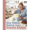 thumbnail image 1 of Pre-Owned Blue Ribbon Baking from a Redneck Kitchen, 9780804185783, 0804185786, Paperback,, 1 of 1