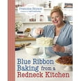 thumbnail image 1 of Pre-Owned Blue Ribbon Baking from a Redneck Kitchen (Paperback) 0804185786 9780804185783, 1 of 1
