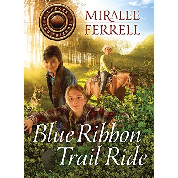 Pre-Owned Blue Ribbon Trail Ride: Volume 4 (Paperback) 1434707369 9781434707369
