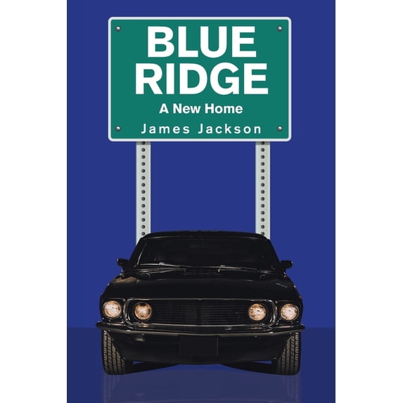 Blue Ridge: A New Home, (Paperback)