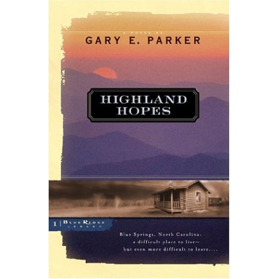 Pre-Owned Highland Hopes: A Novel (Blue Ridge Legacy) Paperback