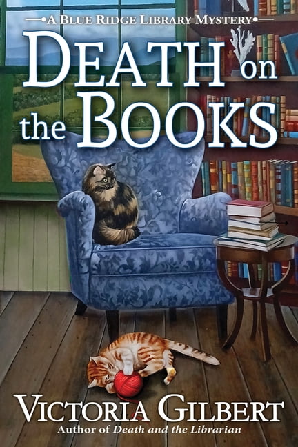 Blue Ridge Library Mystery Death on the Books: A Blue Ridge Library Mystery, (Hardcover)