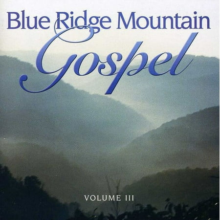 Blue Ridge Mountain Gospel 3 / Various - Blue Ridge Mountain Gospel, Vol. 3 - Folk Music - CD