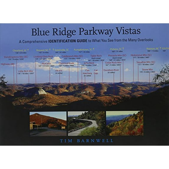 Pre-Owned Blue Ridge Parkway Vistas: A Comprehensive Identification Guide to What You See from the Many Overlooks