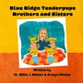 thumbnail image 1 of Blue Ridge Tenderpups Blue Ridge Tenderpups Brothers and Sisters, Book 3, (Paperback), 1 of 1