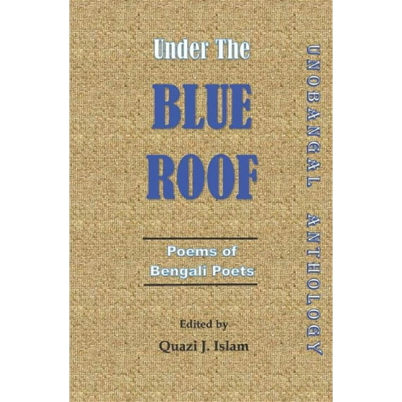 Under the Blue Roof Vol. II: Unobangal Anthology