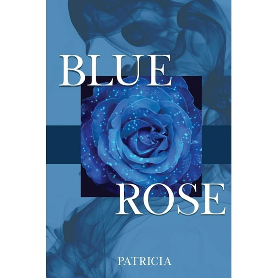 Blue Rose, (Paperback)