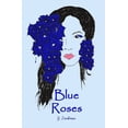thumbnail image 1 of Blue Roses, (Paperback), 1 of 1