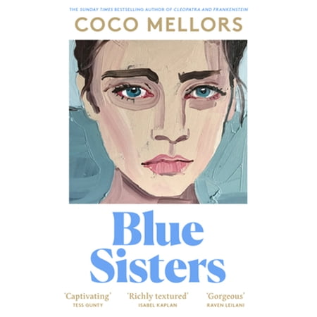 Pre-Owned Blue Sisters: The highly-anticipated new novel from the Sunday Times bestselling author of Cleopatra and Frankenstein Paperback