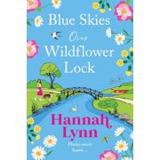 Blue Skies Over Wildflower Lock, Paperback