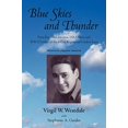 thumbnail image 1 of Pre-Owned Blue Skies and Thunder: Farm Boy, Pilot, Inventor, Tsa Officer, and WW II Soldier of the 442nd Regimental Combat Team (Paperback) 1440182574 9781440182570, 1 of 1