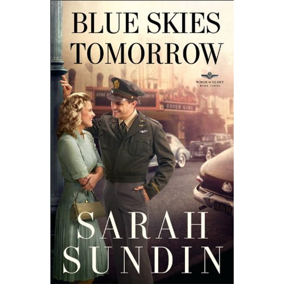 Pre-Owned Blue Skies Tomorrow: A Novel: 3 (Wings of Glory) Paperback