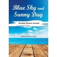 thumbnail image 1 of Blue Sky and Sunny Day, Monthly Planner Journal (Paperback), 1 of 1