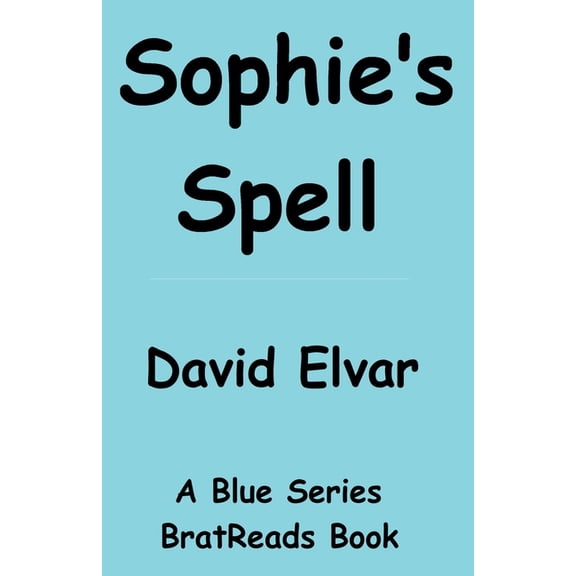 Blue Sophie's Spell, (Paperback)