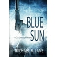 thumbnail image 1 of Blue Sun (A C. J. Cavanaugh Mystery), (Paperback), 1 of 1