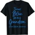 thumbnail image 1 of Blue Support Autism Awareness I Wear Blue for My Grandson T-Shirt, 1 of 3