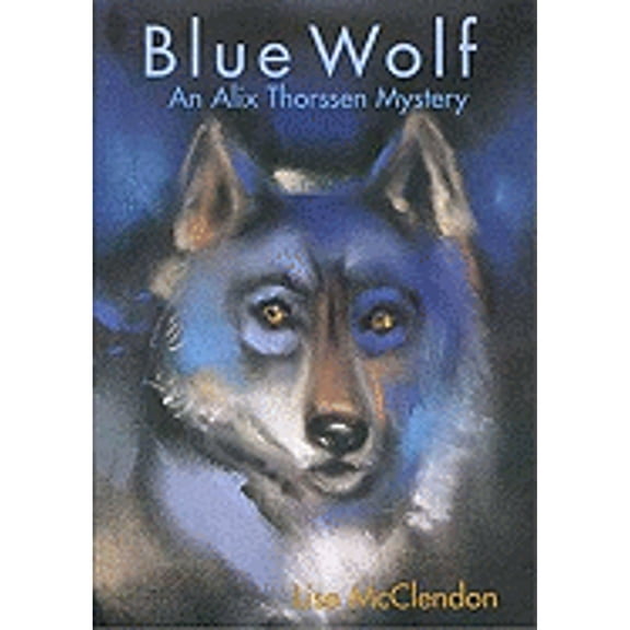 Blue Wolf (Hardcover) by Lise McClendon