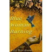 Blue Woman Burning, Hardcover