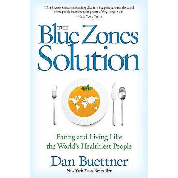 Pre-Owned Blue Zones Solution, The: Eating and Living Like the World's Healthiest People (The Blue Zones)