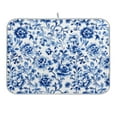 thumbnail image 1 of Blue and White Porcelain Floral Dish Drying Mat 16x18 Absorbent Microfiber Draining Rack Pad for Kitchen Counter Sink, 1 of 8