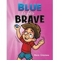 thumbnail image 1 of Blue is for Brave, (Paperback), 1 of 1
