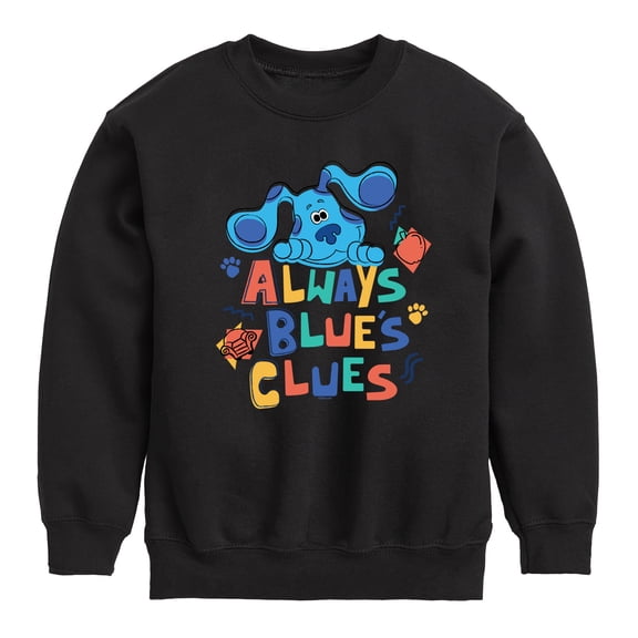 Blue's Clues & You! - Always Blue's Clues - Toddler & Youth Crewneck Fleece Sweatshirt