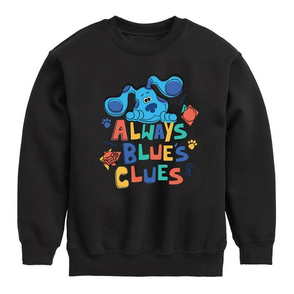 Blue's Clues & You! - Always Blue's Clues - Toddler & Youth Crewneck Fleece Sweatshirt