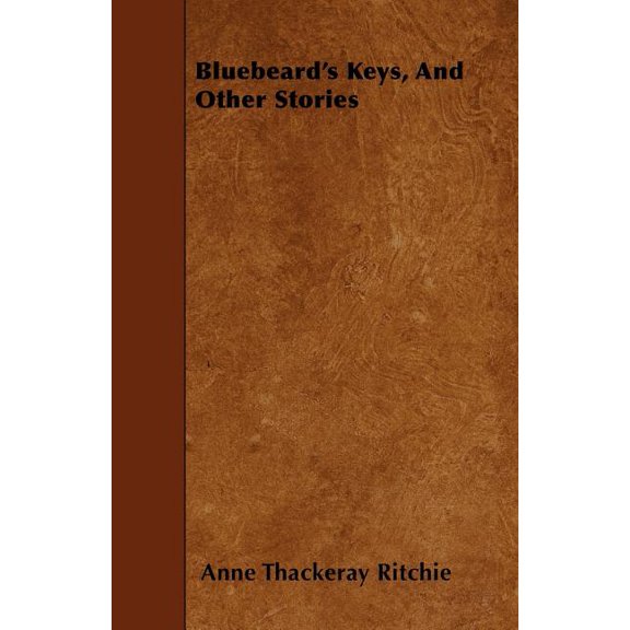 Bluebeard's Keys, And Other Stories (Paperback)