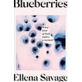 thumbnail image 1 of Blueberries -- Ellena Savage, 1 of 1