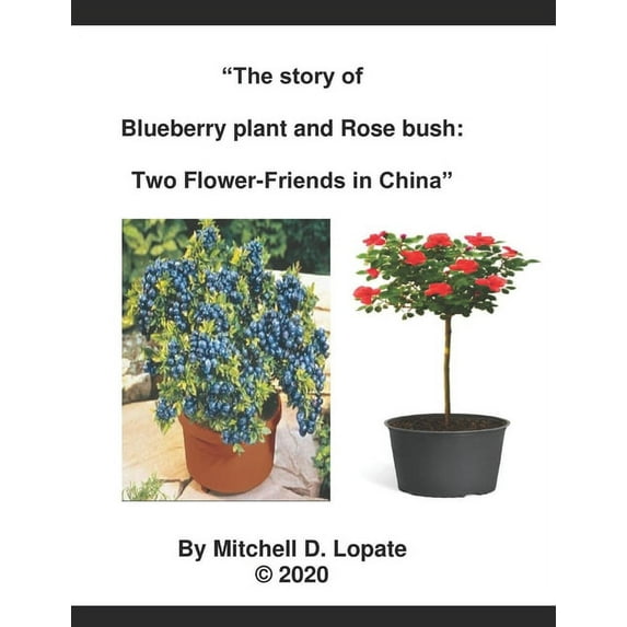Blueberry plant and Rose bush (Paperback)